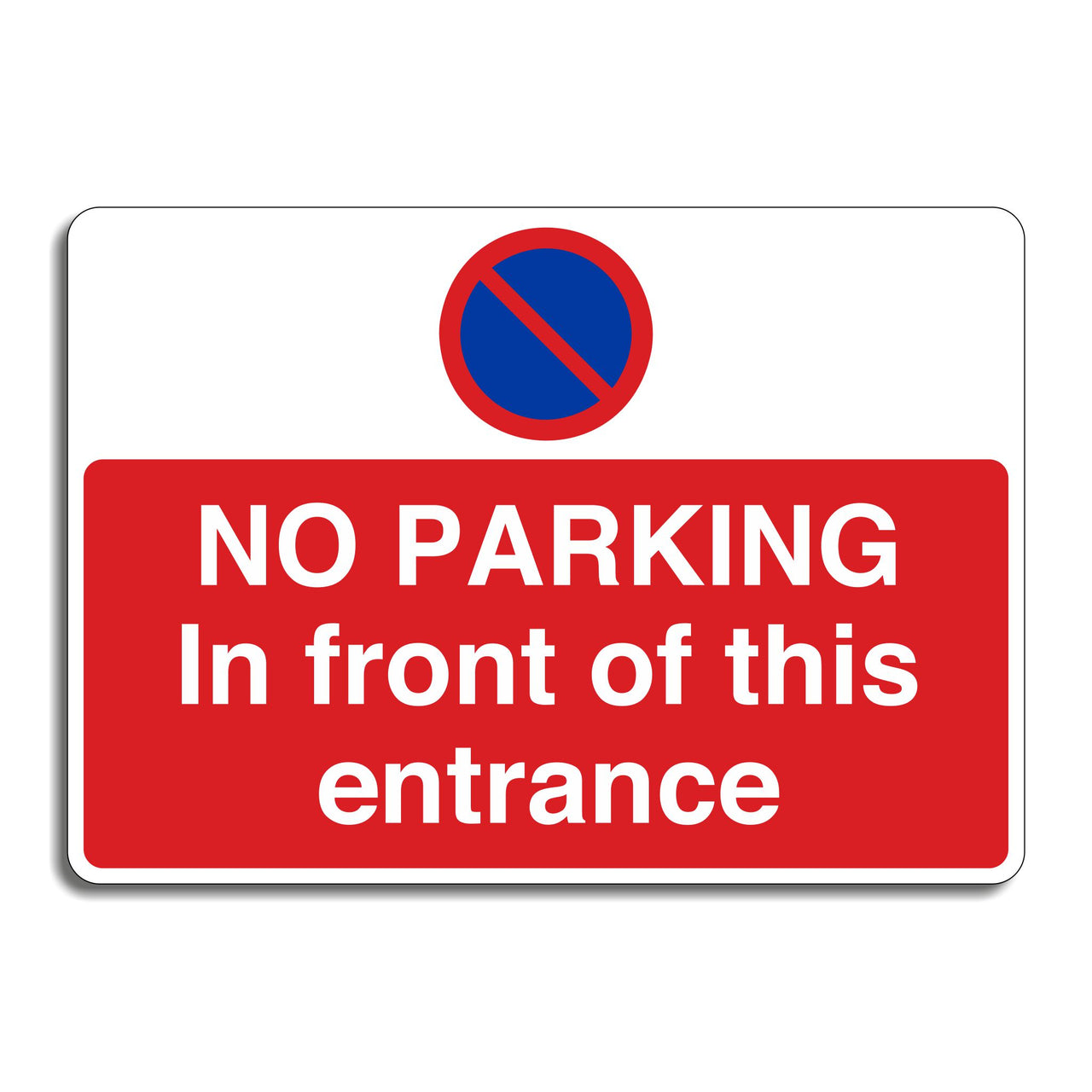 No Parking In Front Of This Entrance Sign