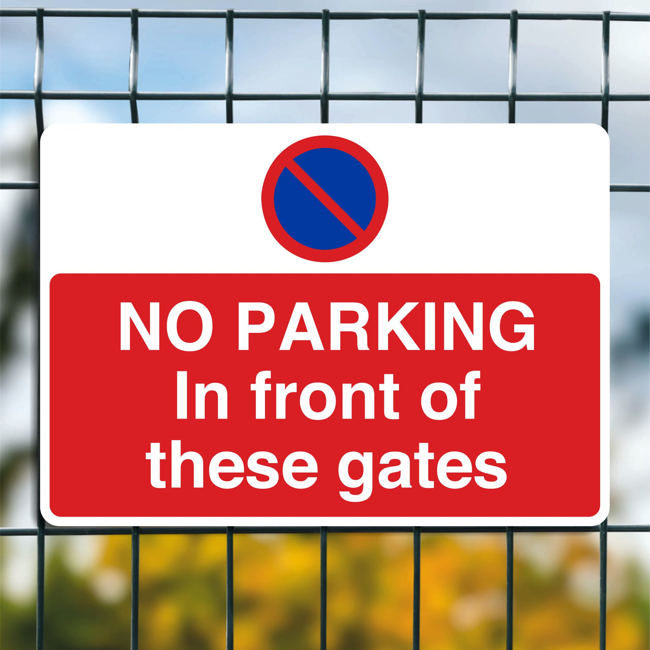 No Parking In Front Of These Gates Sign