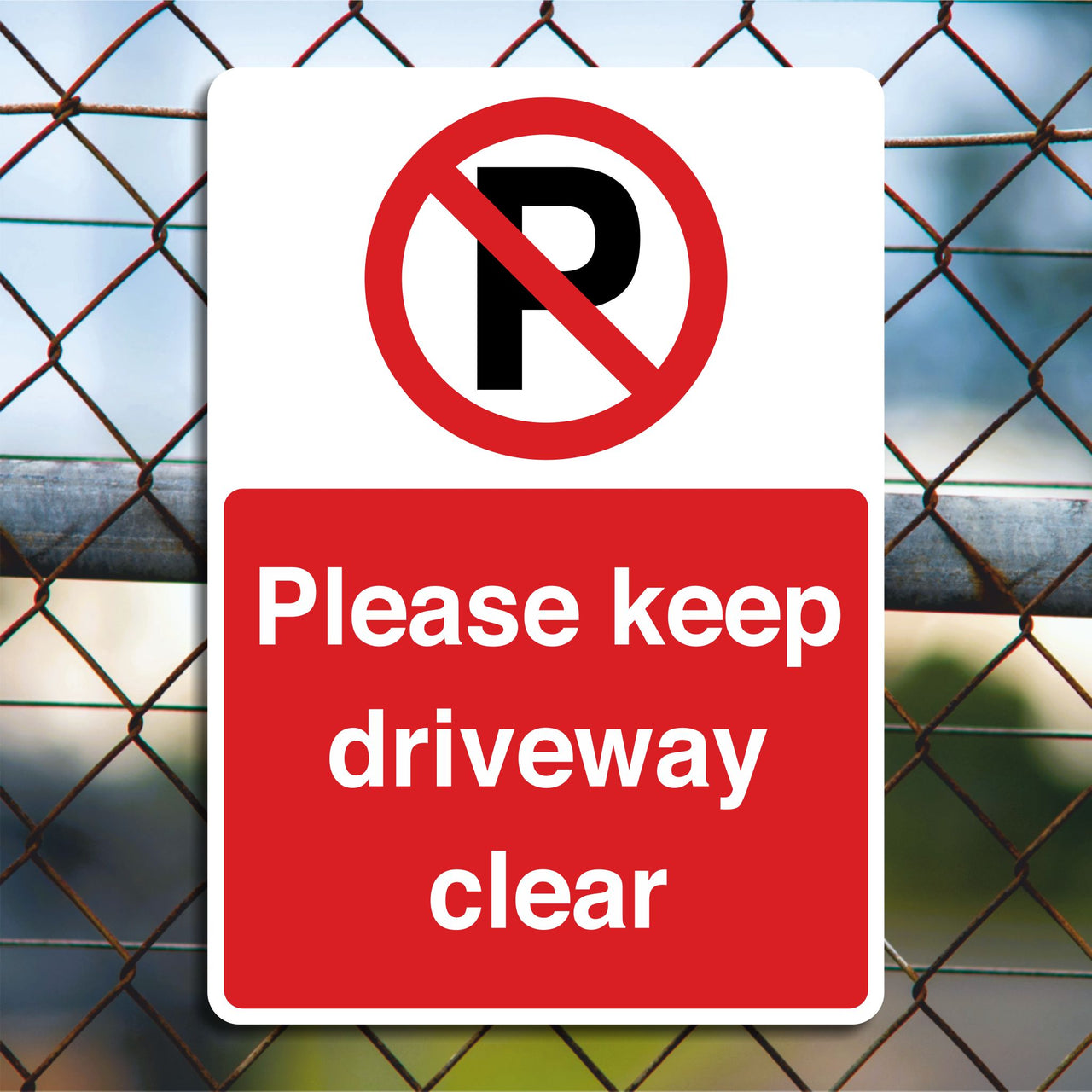 Please Keep Driveway Clear Sign