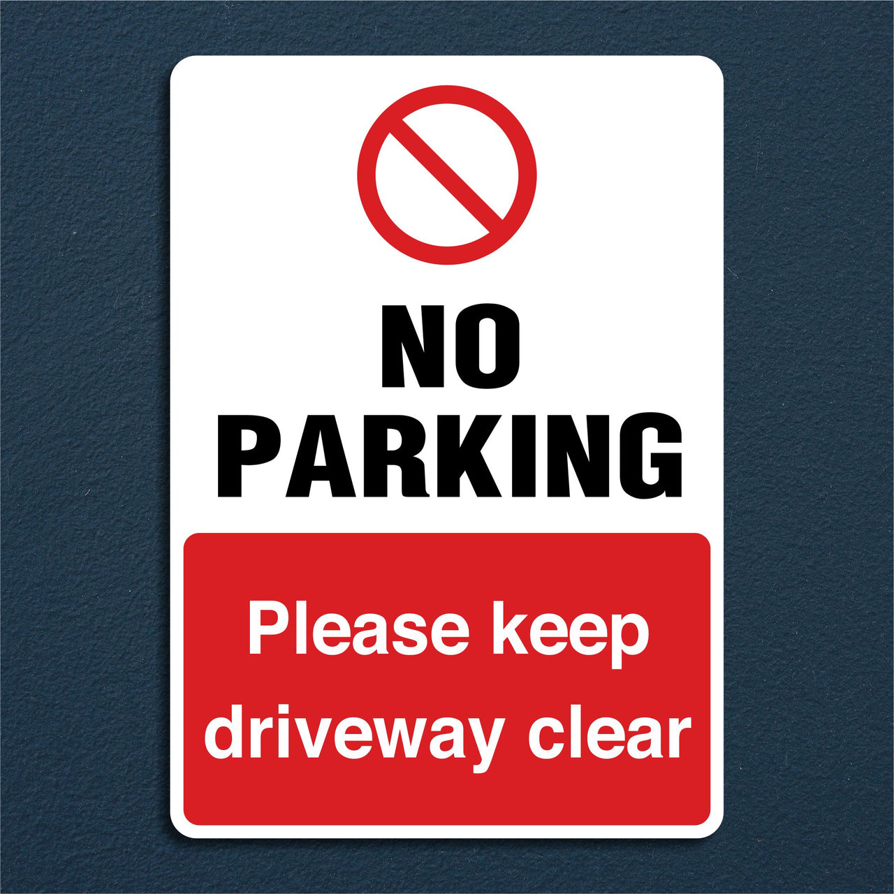No Parking Please Keep Driveway Clear Sign