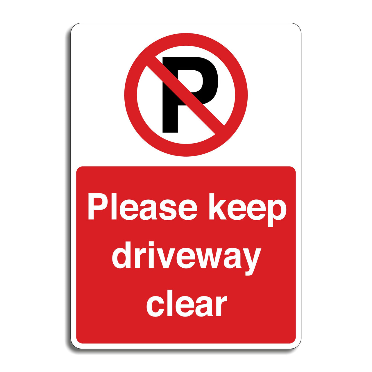 Please Keep Driveway Clear Sign