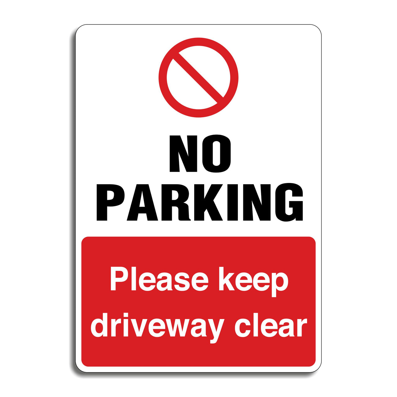 No Parking Please Keep Driveway Clear Sign