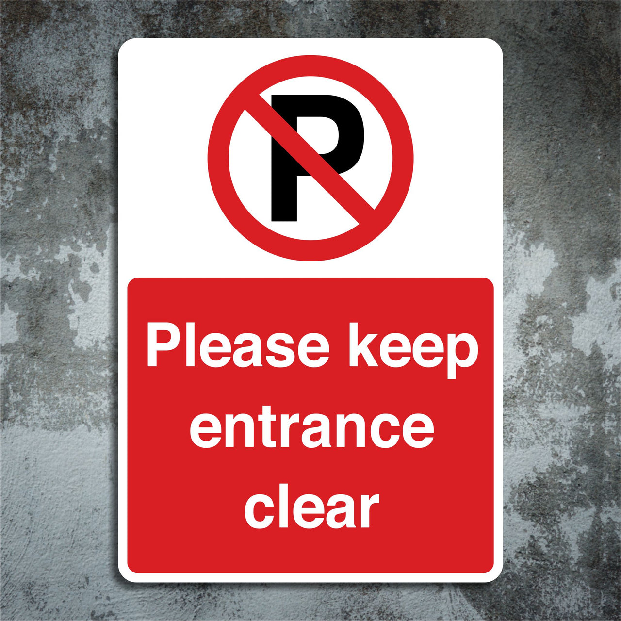 Please Keep Entrance Clear Sign