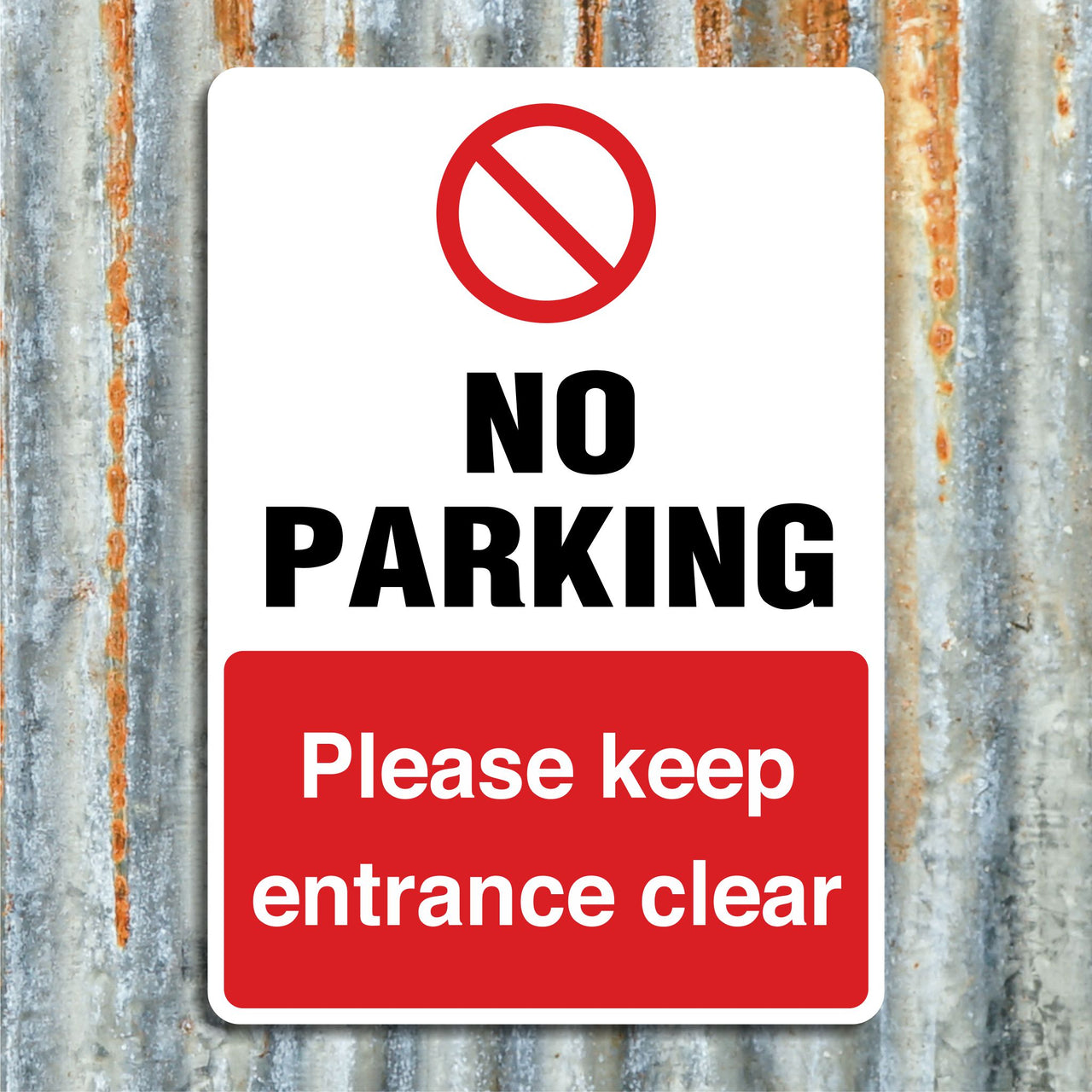 No Parking Please Keep Entrance Clear Sign
