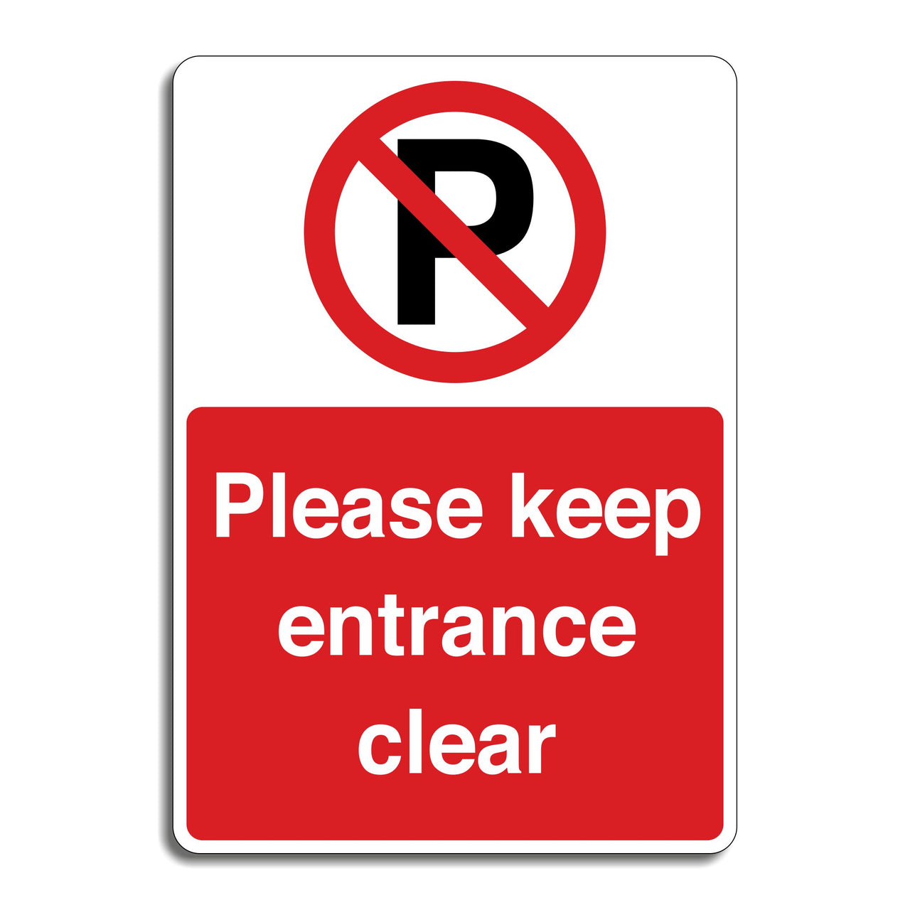 Please Keep Entrance Clear Sign