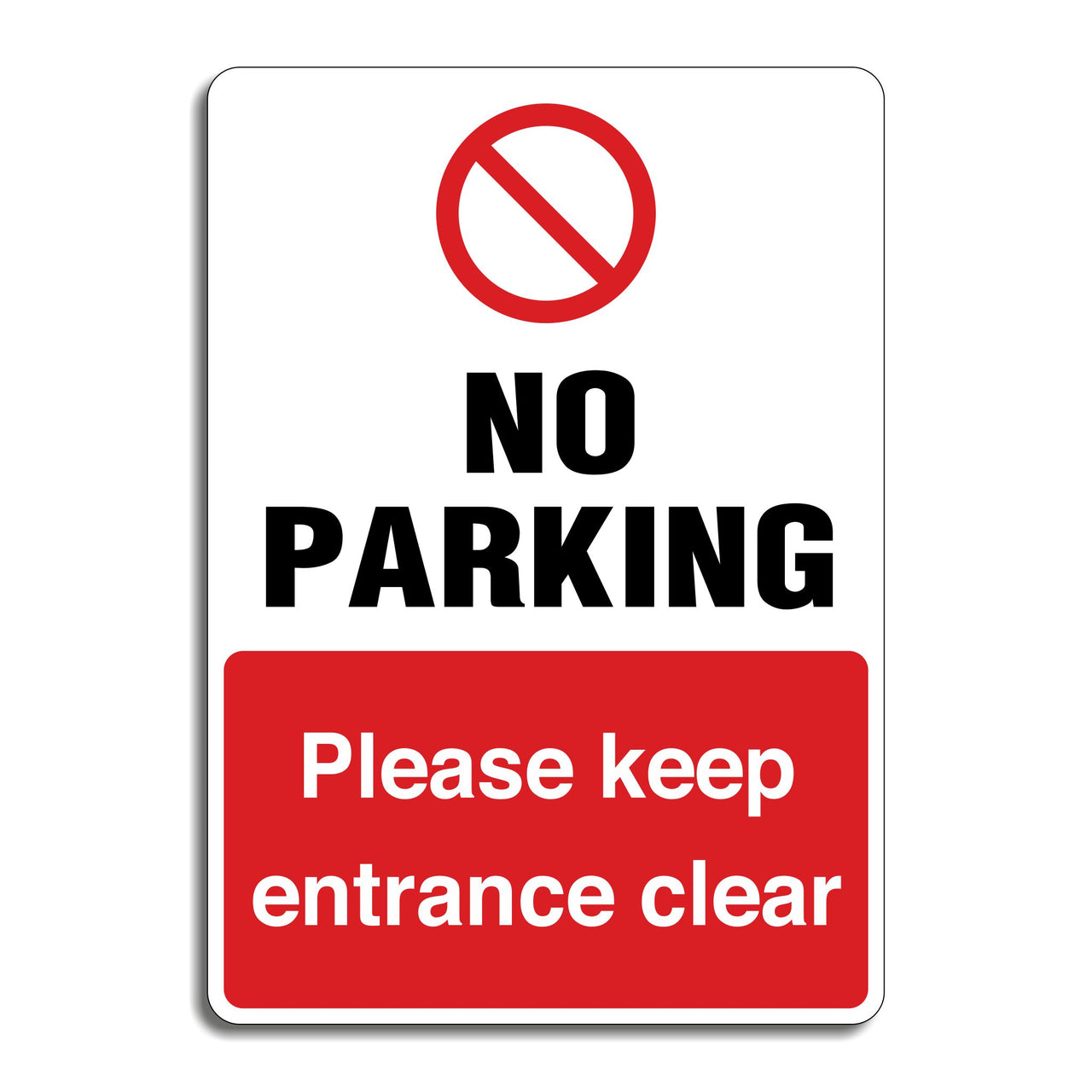 No Parking Please Keep Entrance Clear Sign
