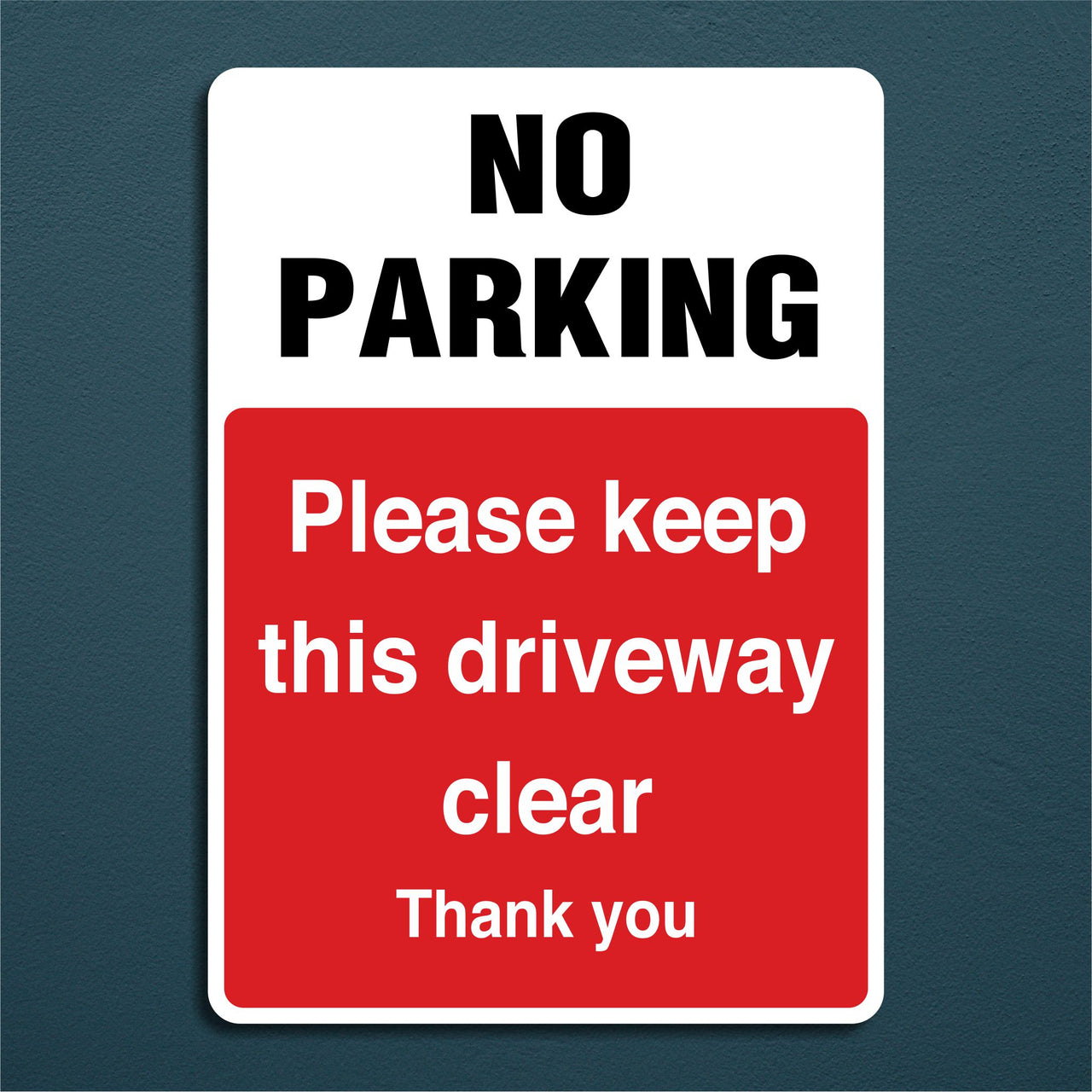 No Parking Please Keep This Driveway Clear Thank You Sign