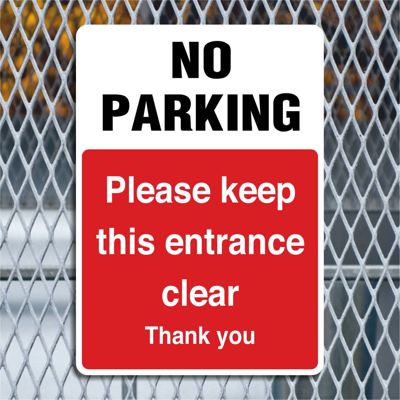 No Parking Please Keep This Entrance Clear Thank You Sign