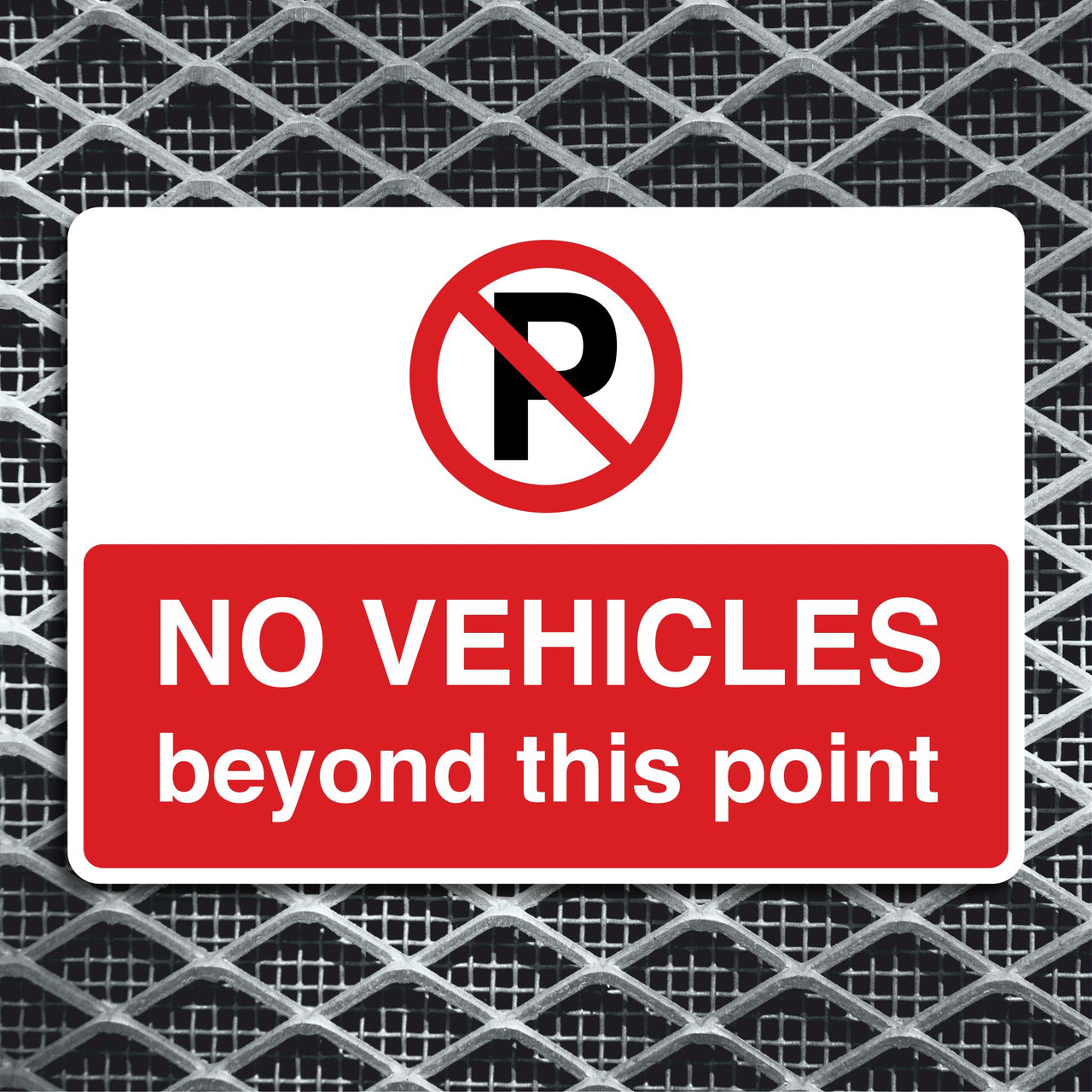 No Vehicles Beyond This Point Sign