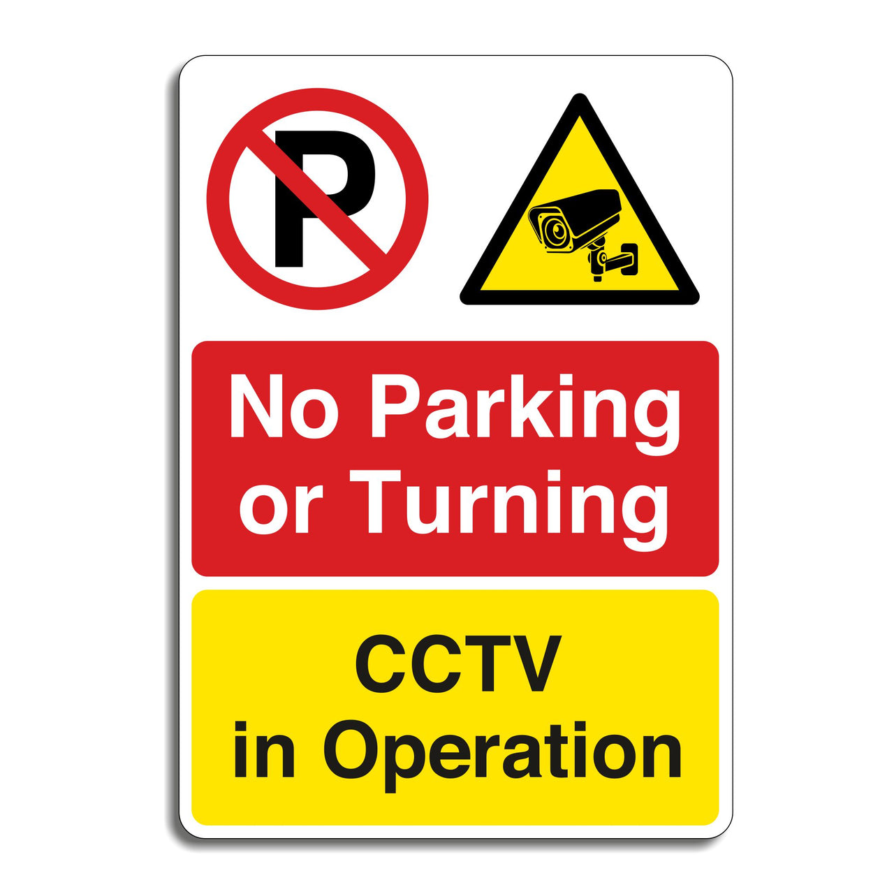 No Parking Or Turning CCTV In Operation Sign
