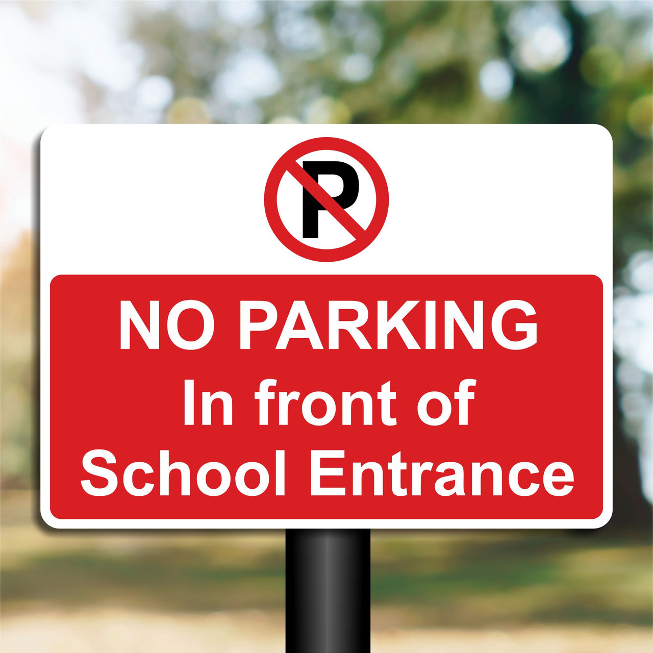No Parking In Front Of School Entrance Sign