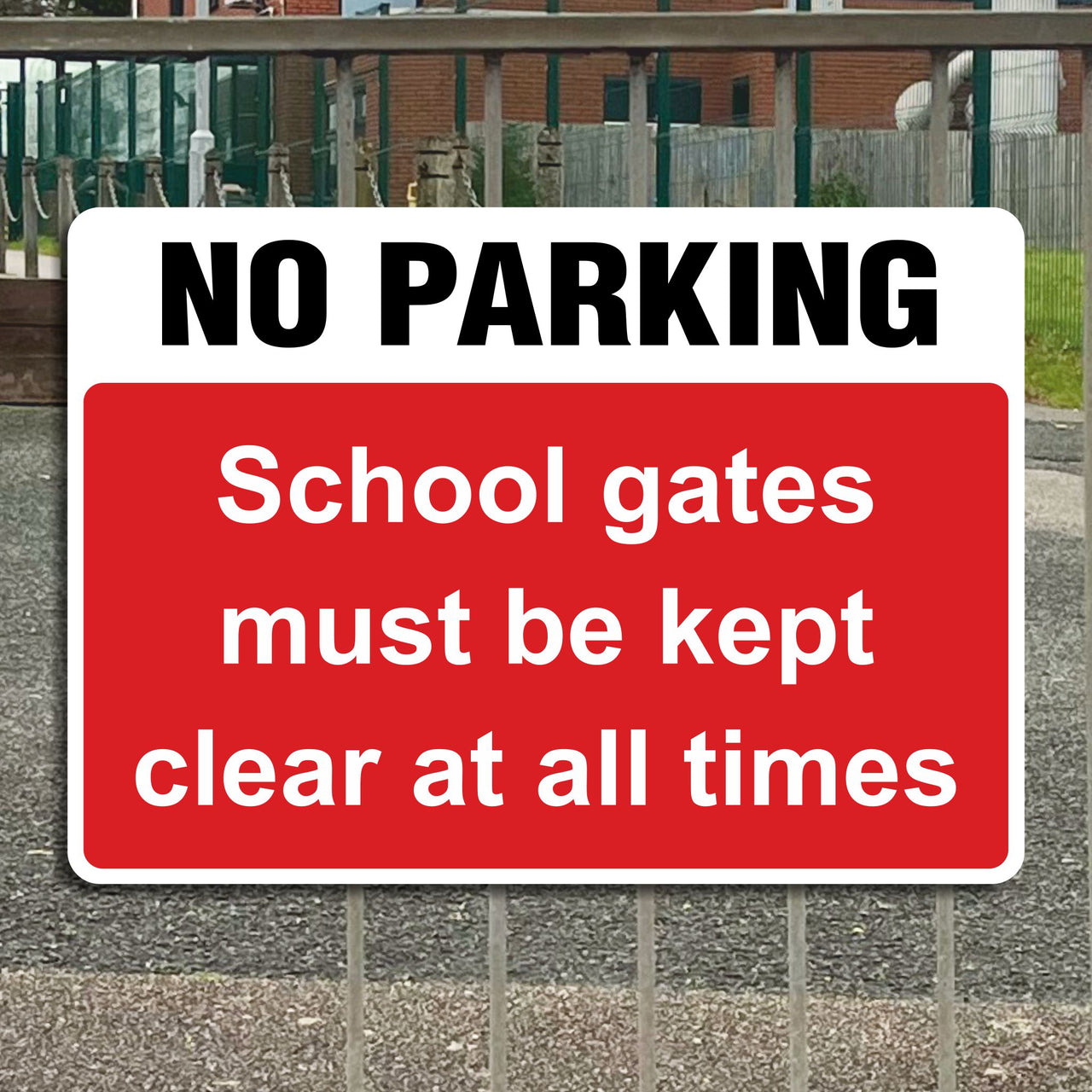 No Parking School Gates Must Be Kept Clear At All Times Sign