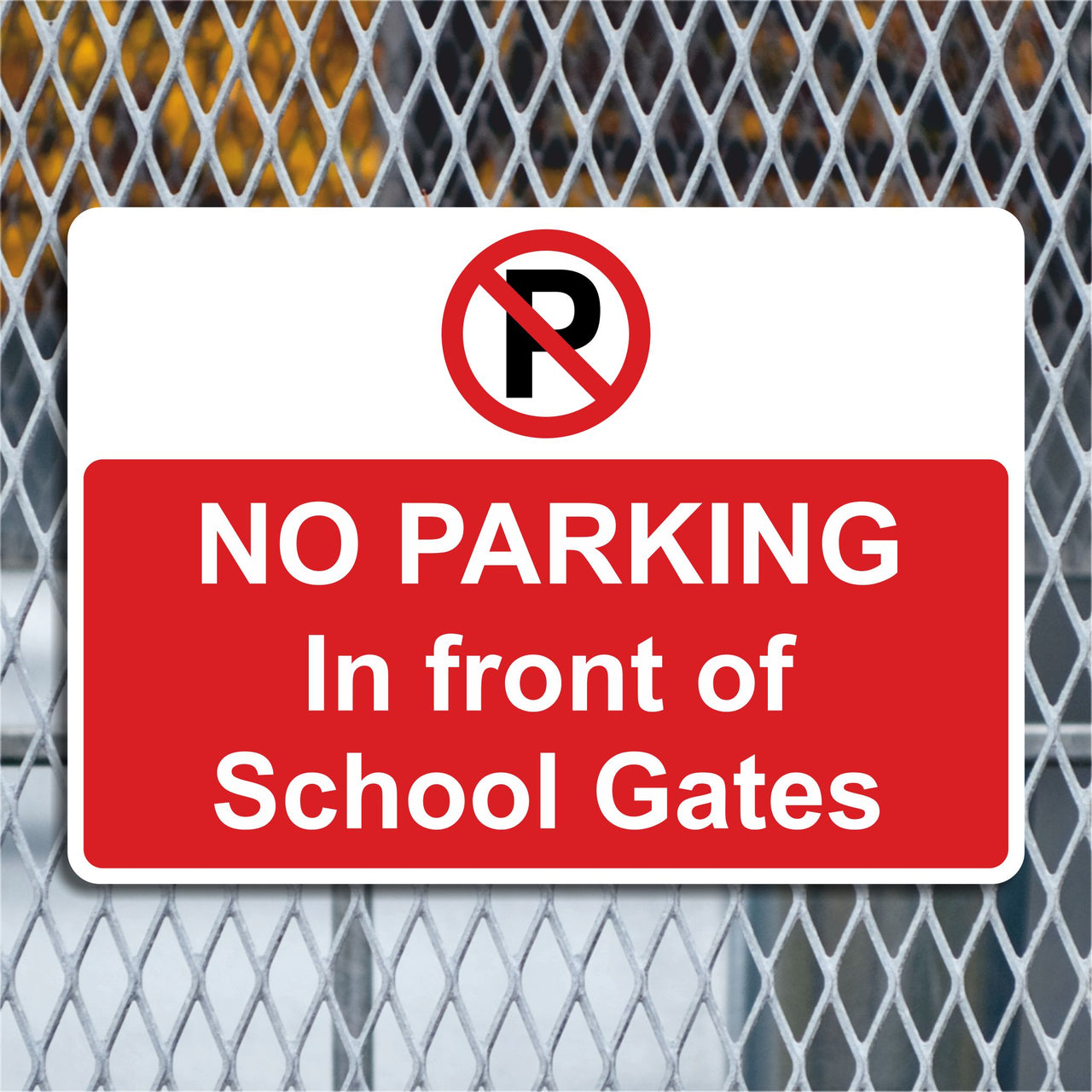 No Parking In Front Of School Gates Sign