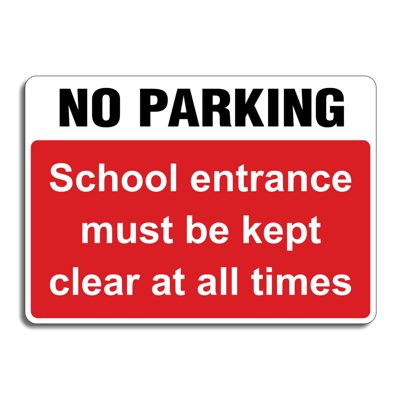 No Parking School Entrance Must Be Kept Clear At All Times Sign