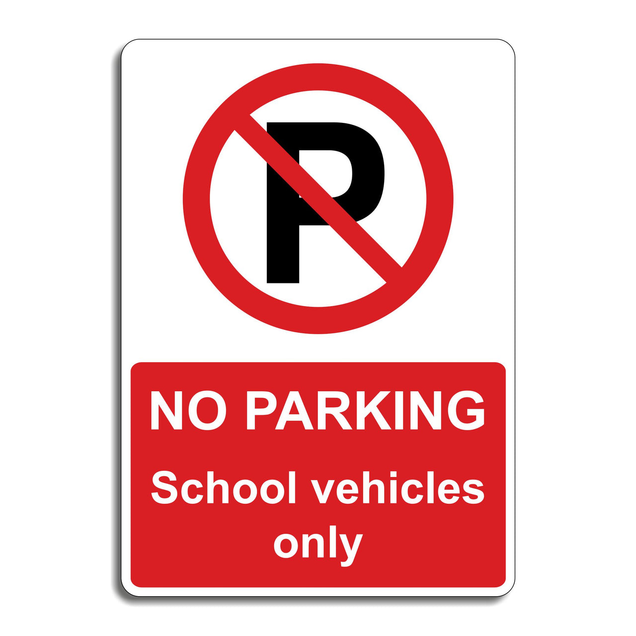 No Parking School Vehicles Only Sign