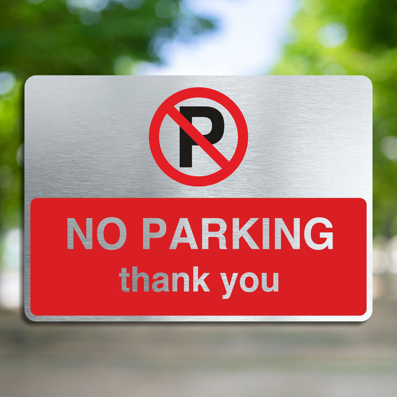 Brushed Aluminum Sign No Parking Thank You