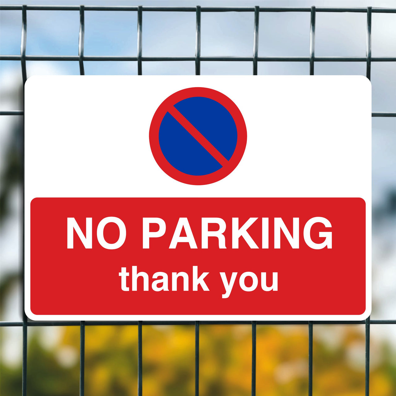 No Parking Thank You Sign