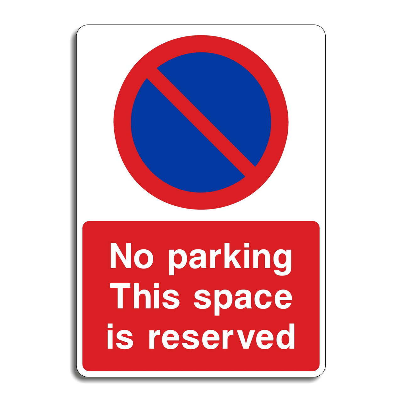 No Parking This Space Is Reserved Sign