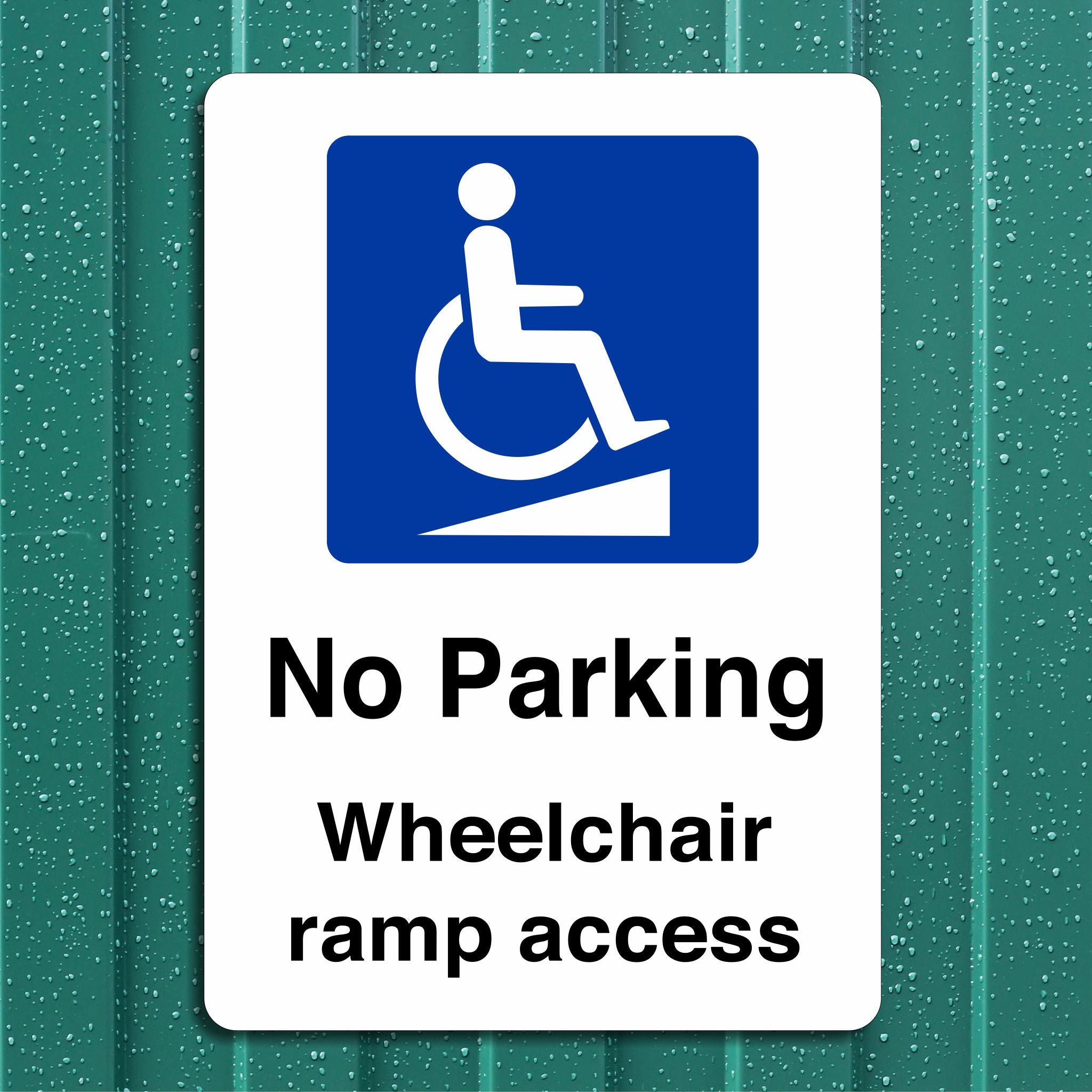 No Ramp Safety Sign No Parking Wheelchair Ramp Access Sign