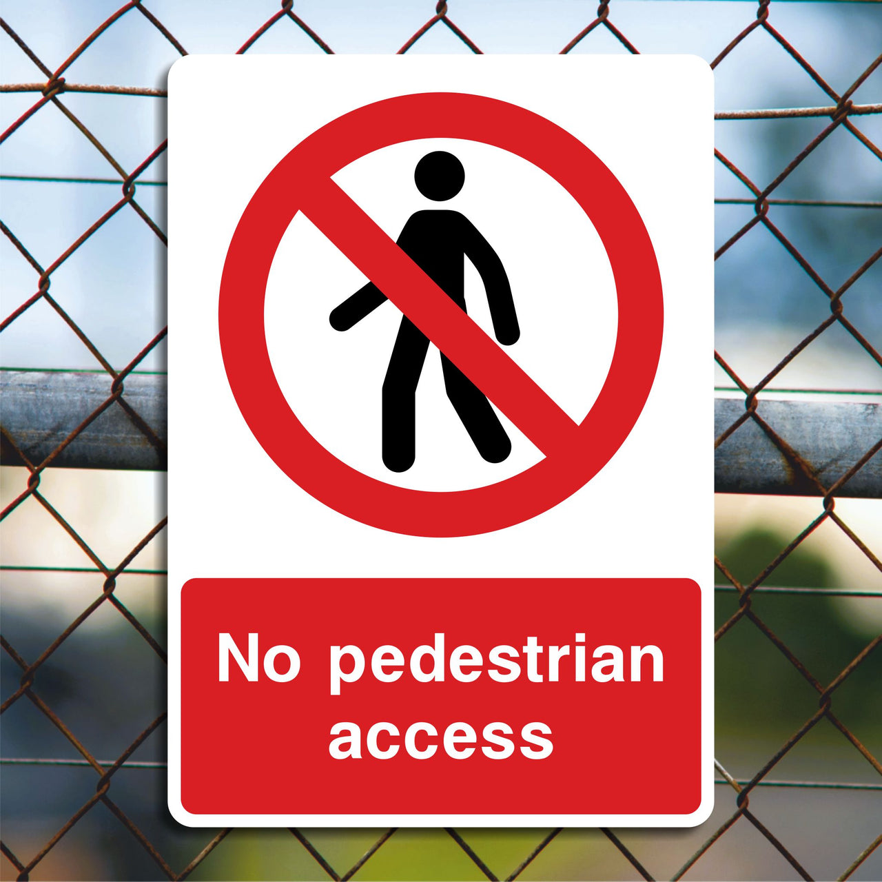 No Pedestrian Access Sign