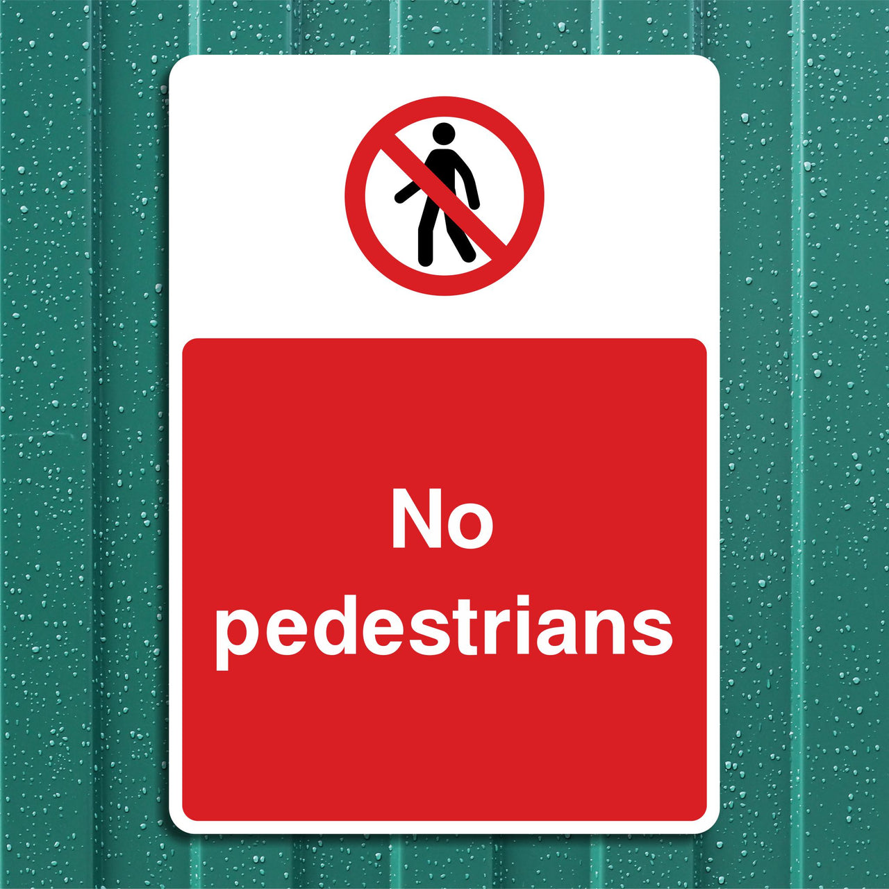No Pedestrians Sign