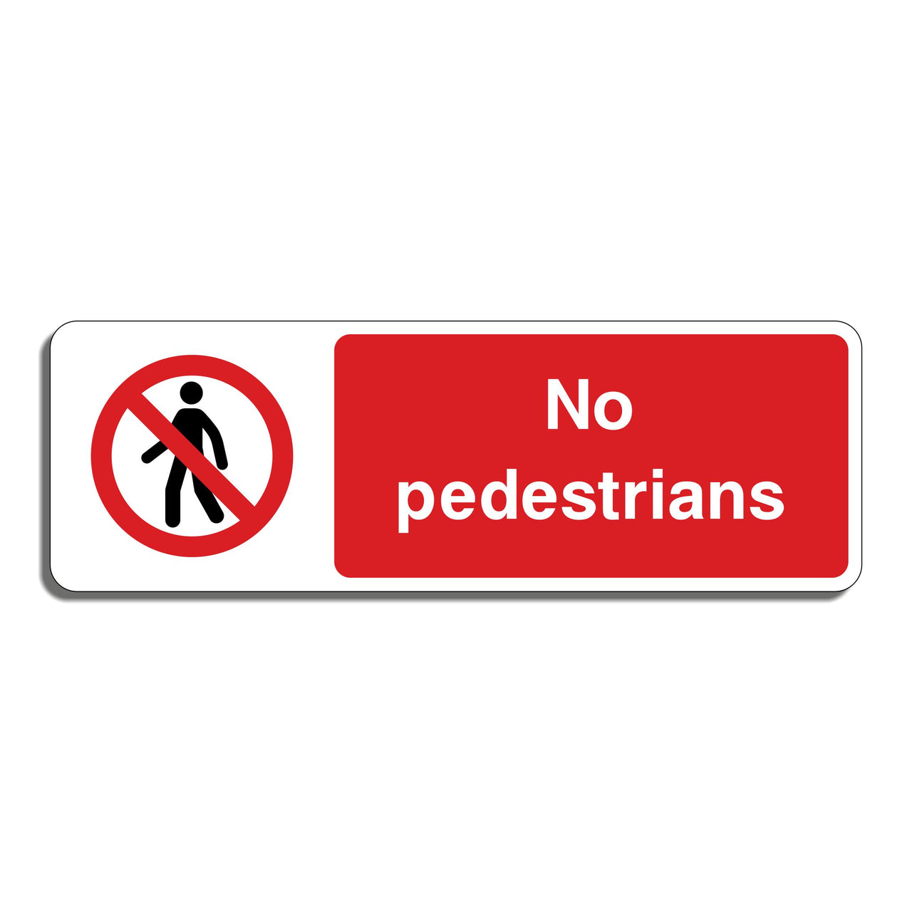 No Pedestrians Sign