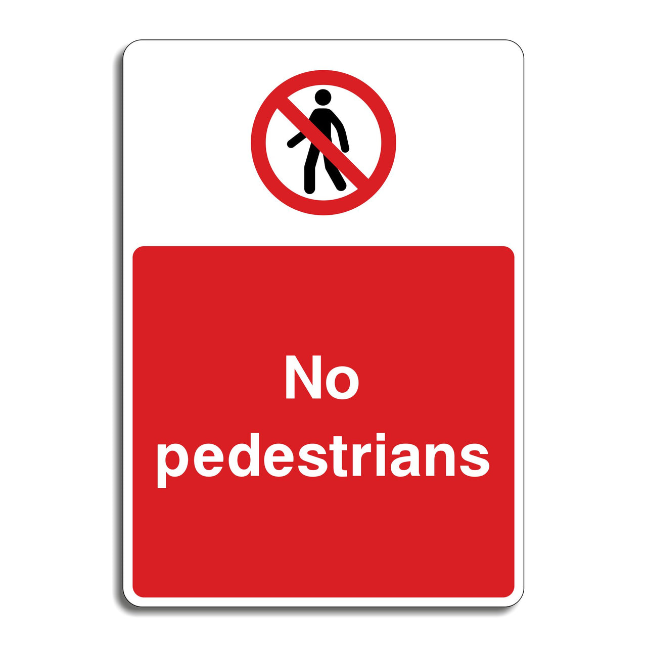 No Pedestrians Sign