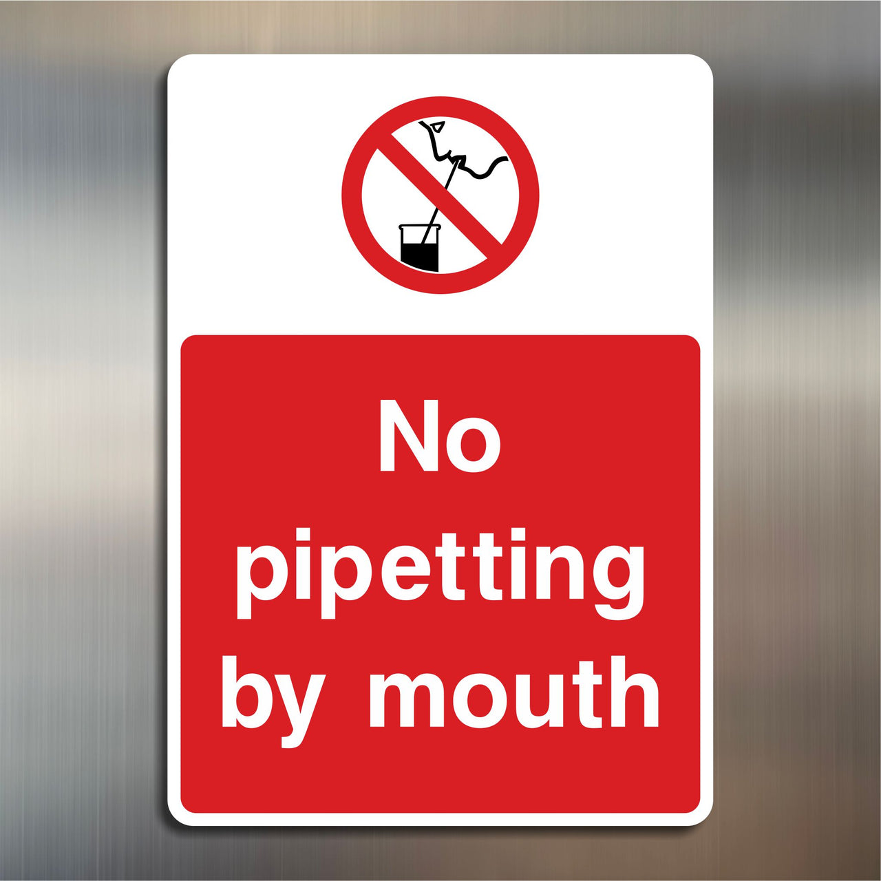 No Pipetting By Mouth Sign