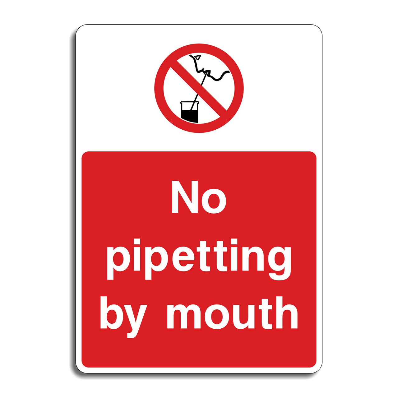 No Pipetting By Mouth Sign