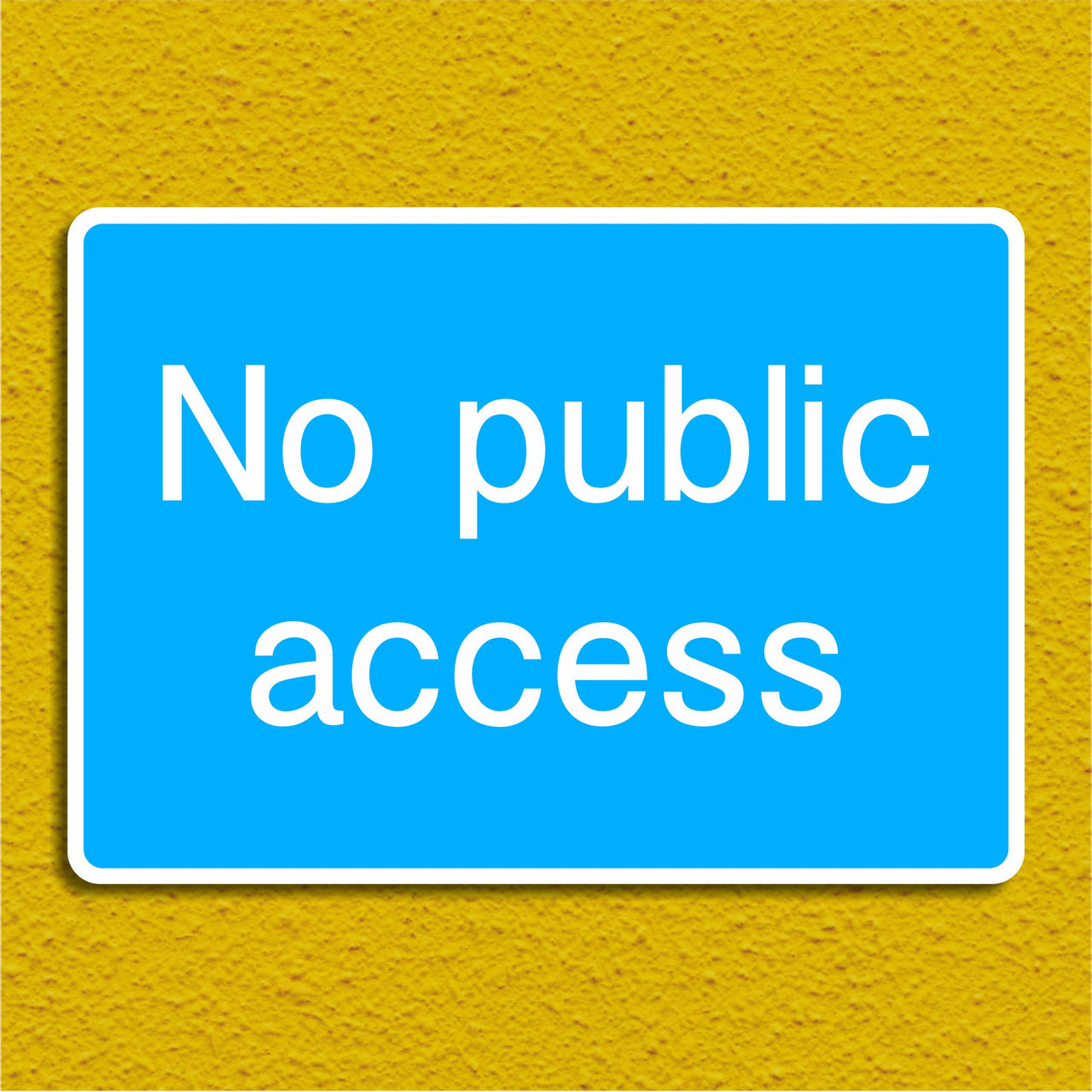 No Public Access Sign