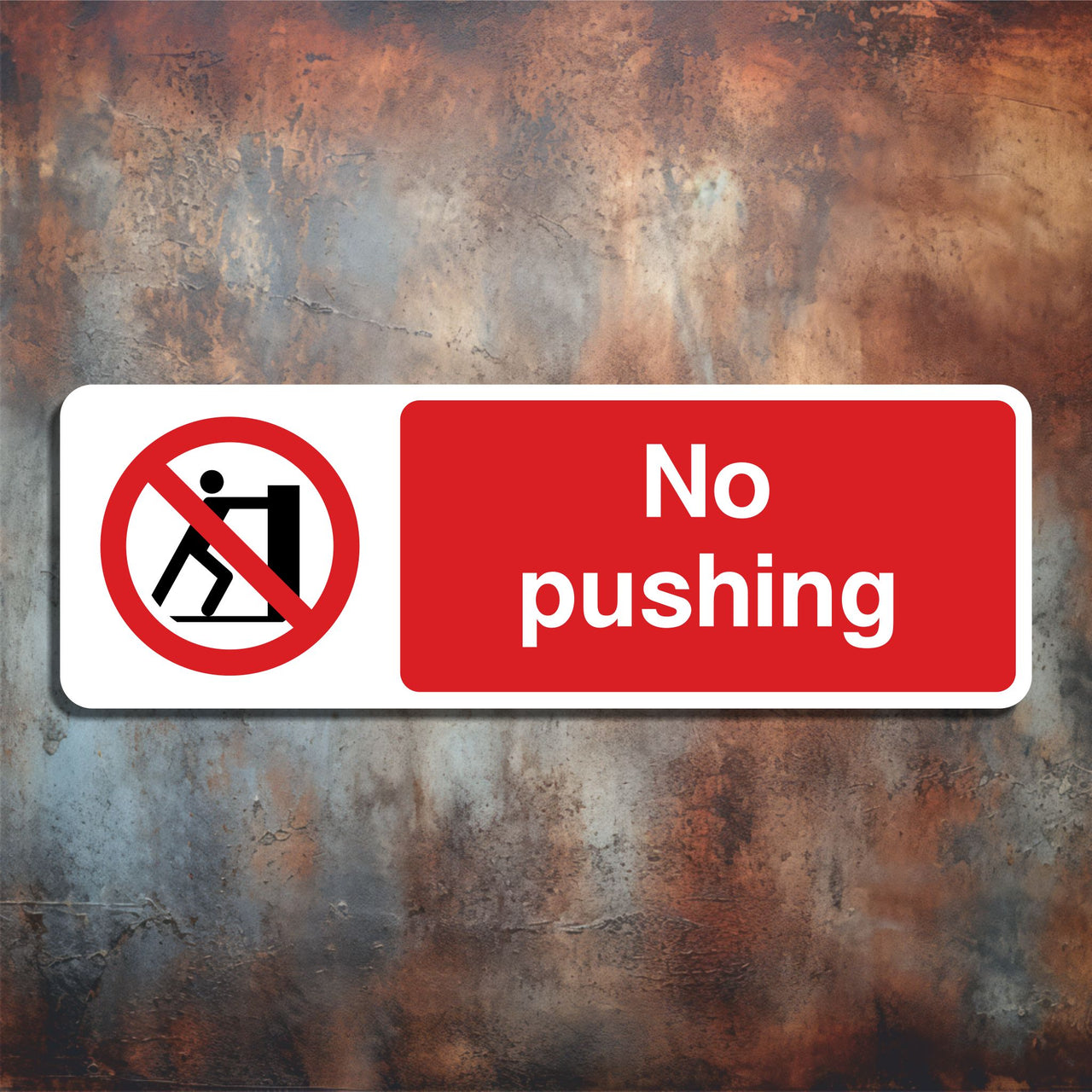 No Pushing Sign