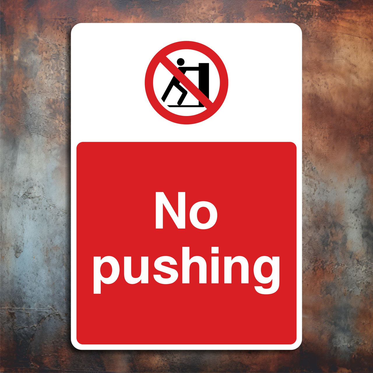 No Pushing Sign
