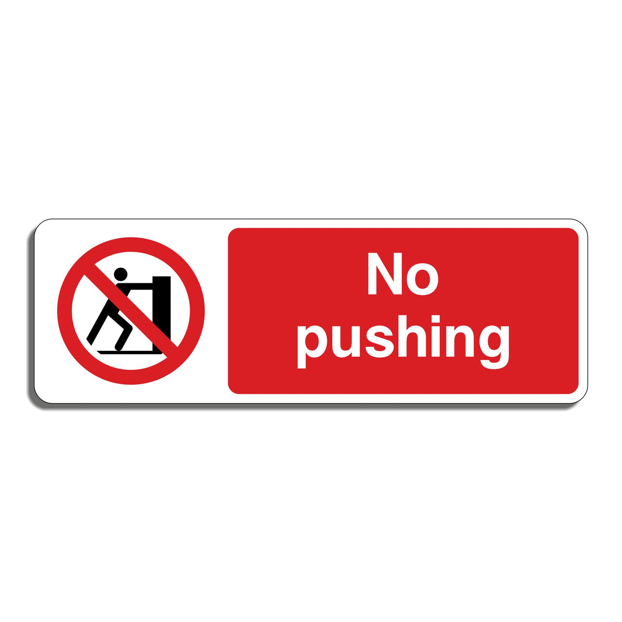 No Pushing Sign