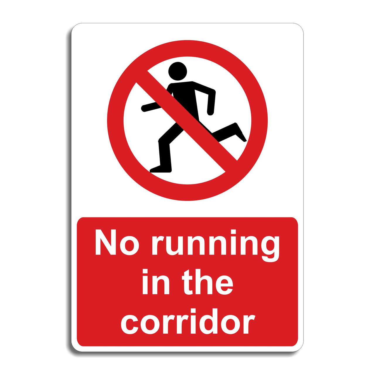 No Running In The Corridor Sign