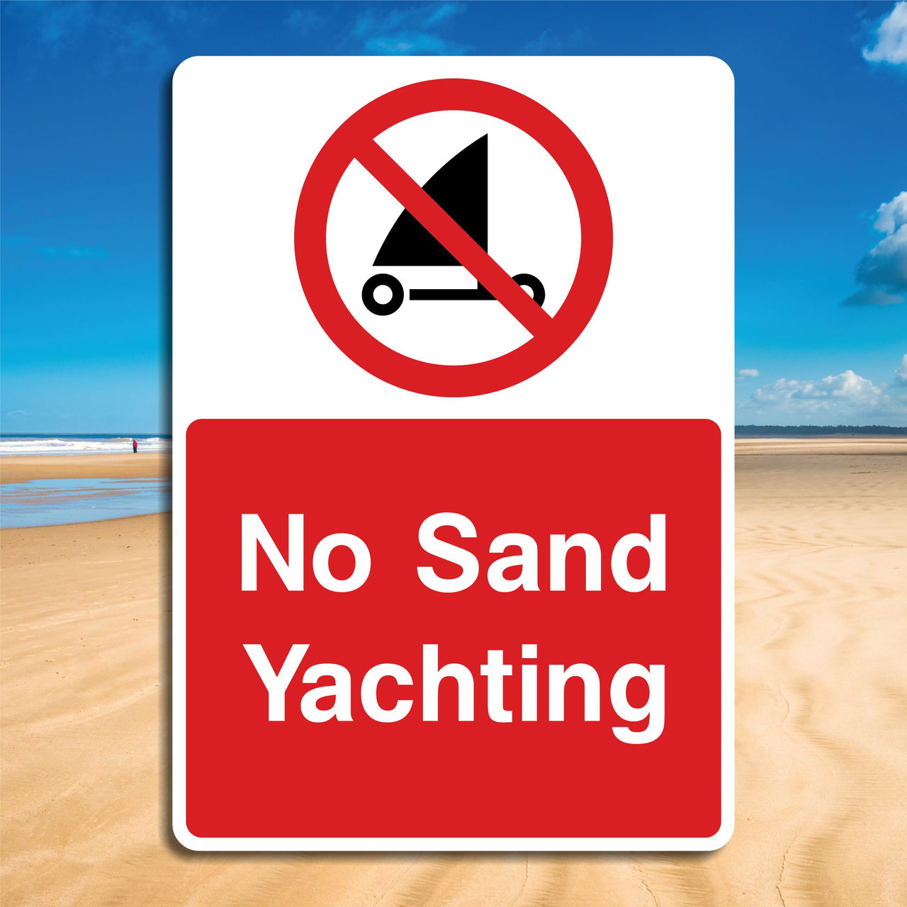 No Sand Yachting Sign