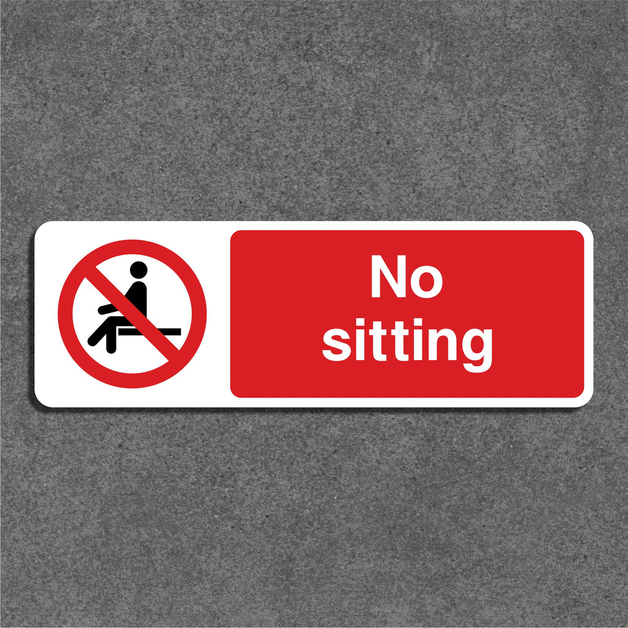 No Sitting Sign