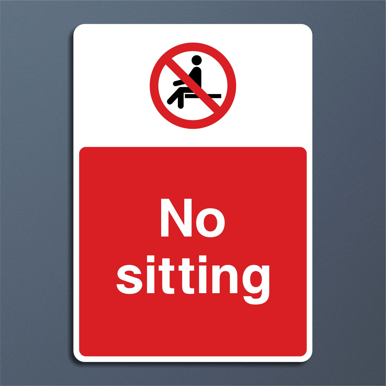 No Sitting Sign