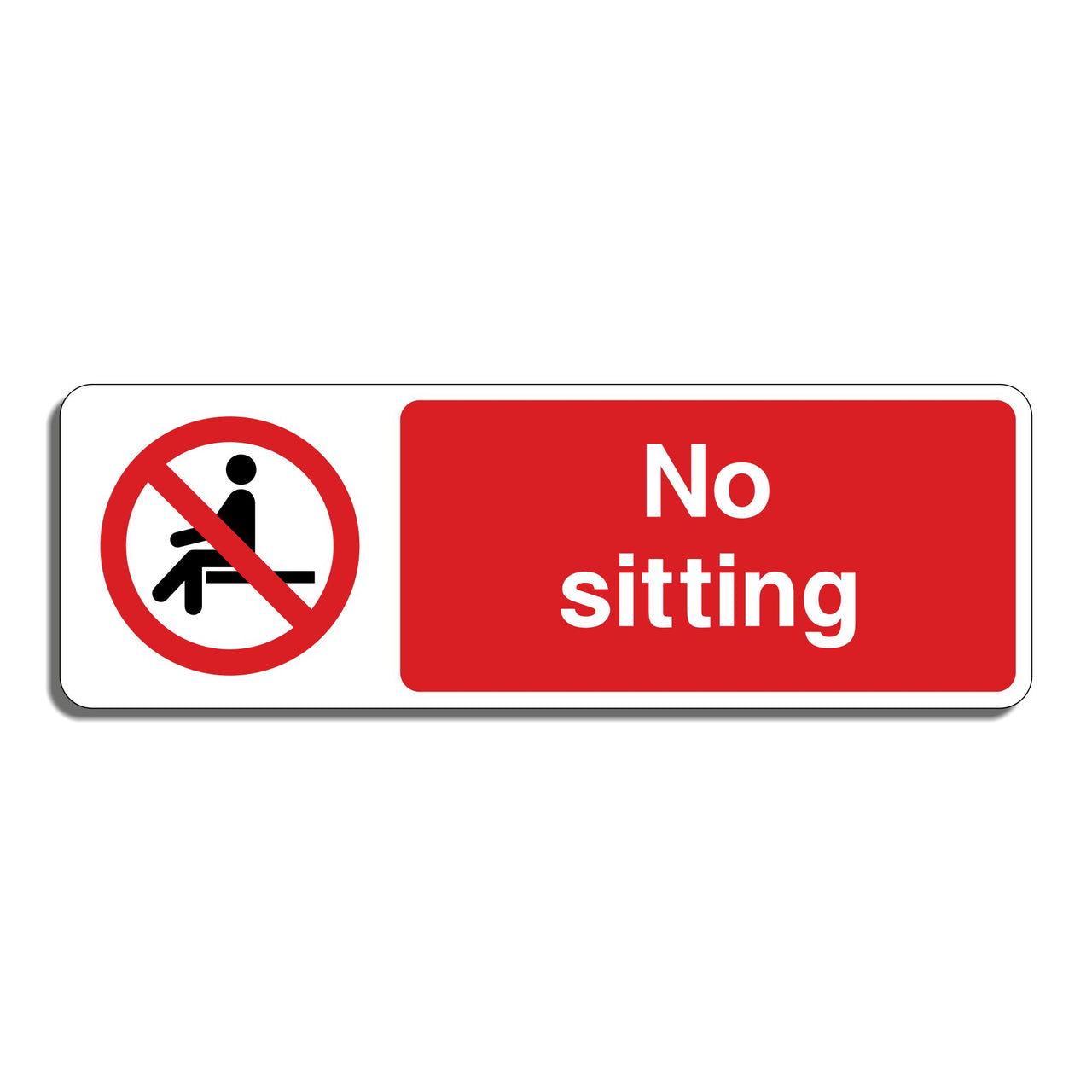 No Sitting Sign