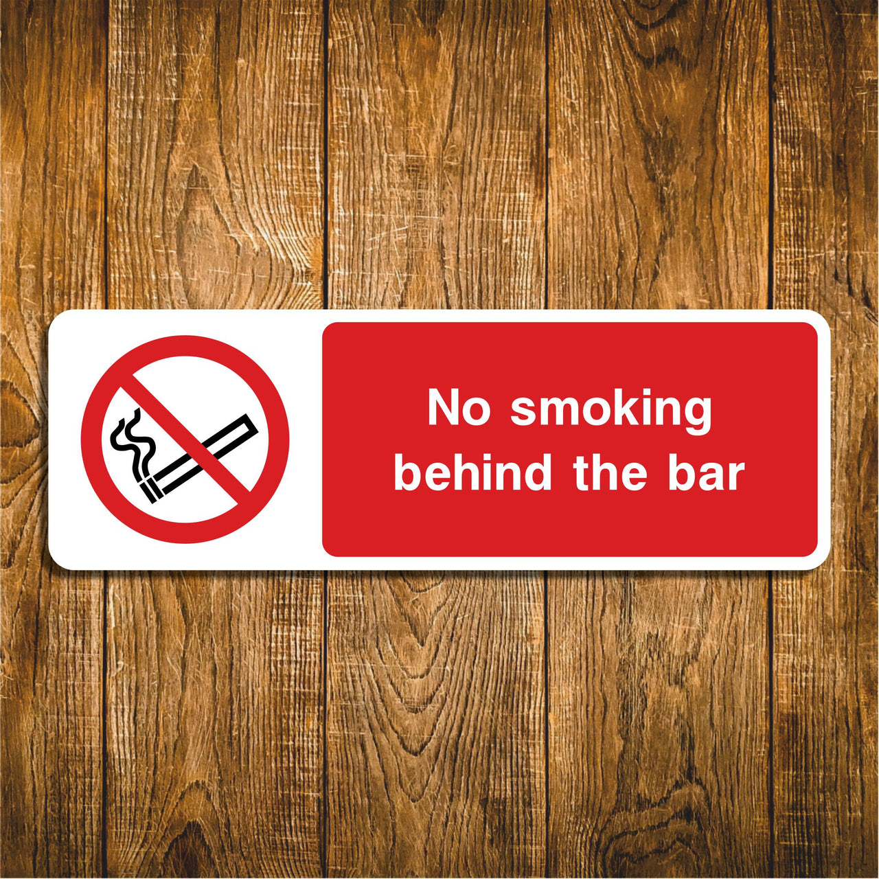 No Smoking Behind The Bar Sign
