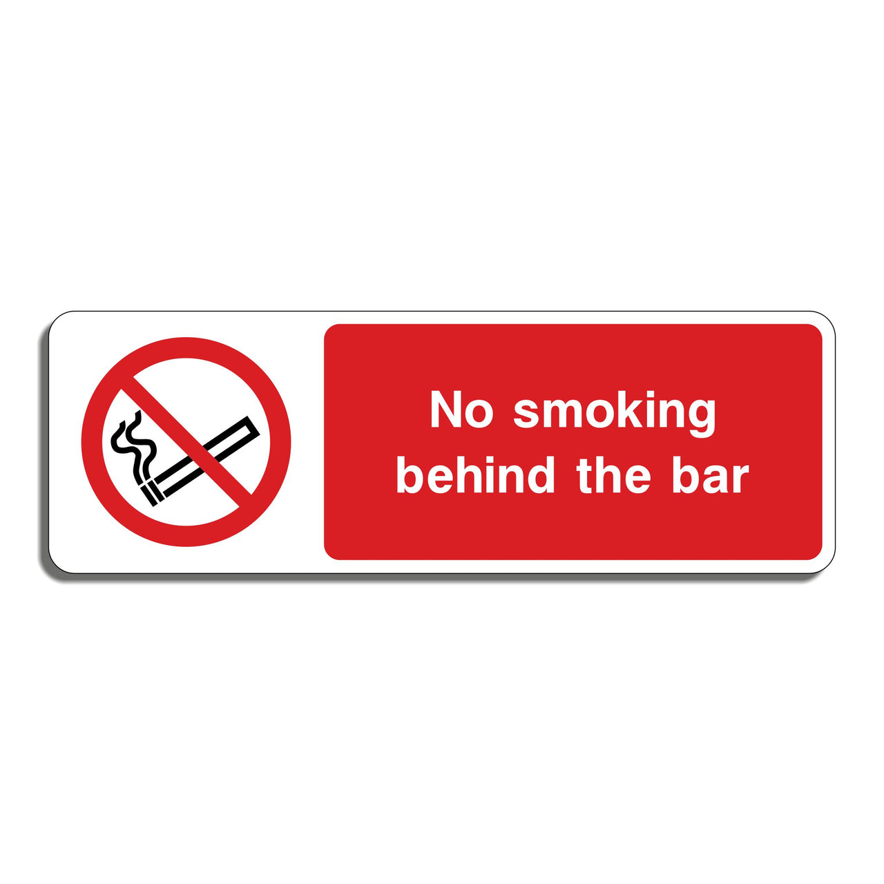 No Smoking Behind The Bar Sign