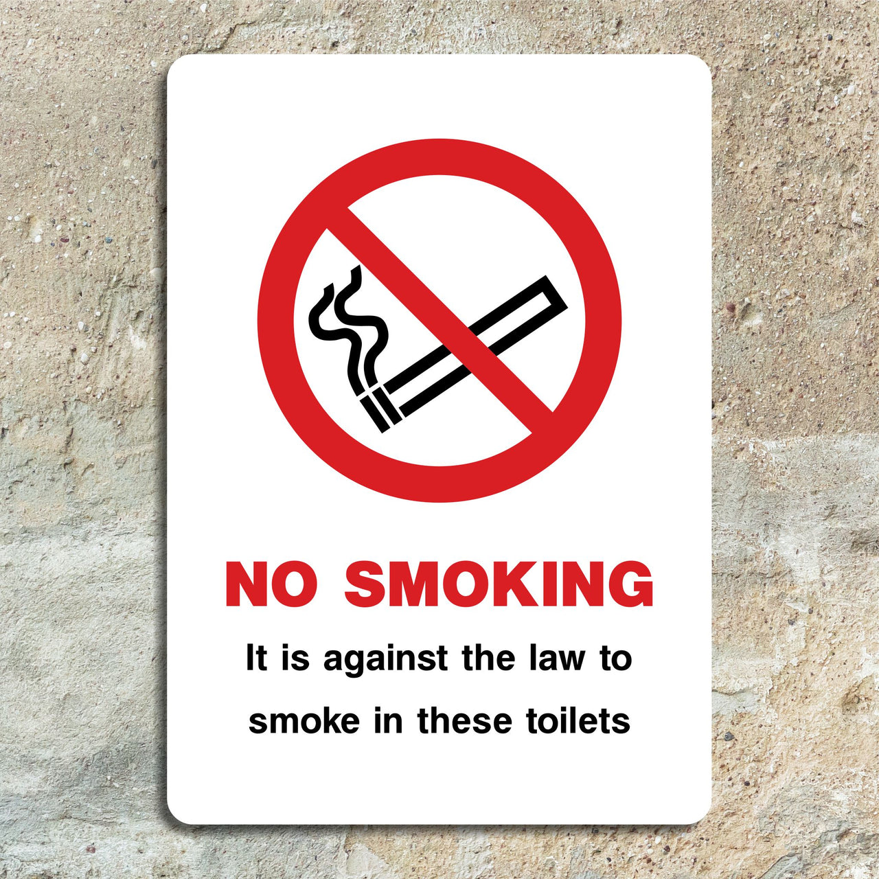 No Smoking It Is Against The Law To Smoke In These Toilets Sign
