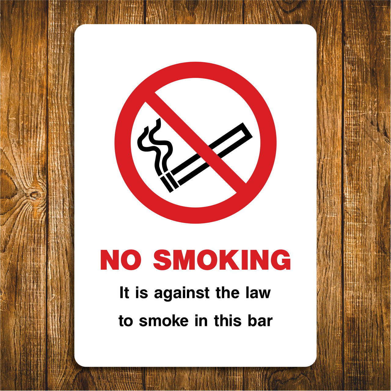 No Smoking It Is Against The Law To Smoke In This Bar Sign