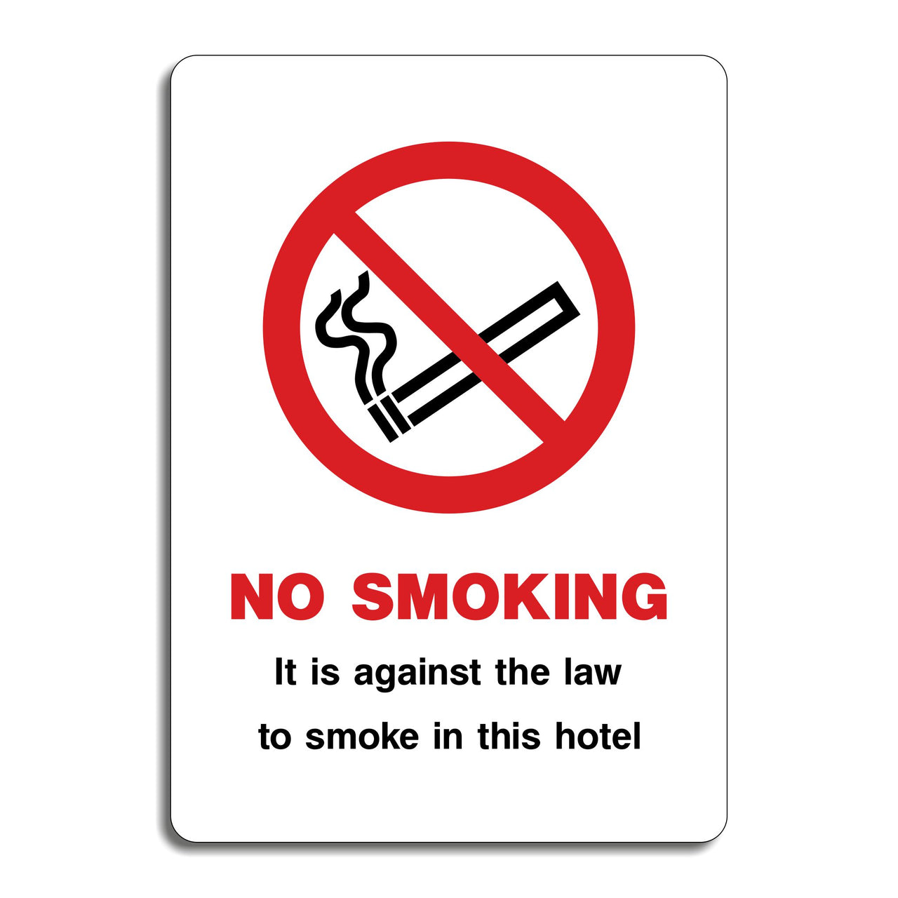 No Smoking It Is Against The Law To Smoke In This Hotel Sign