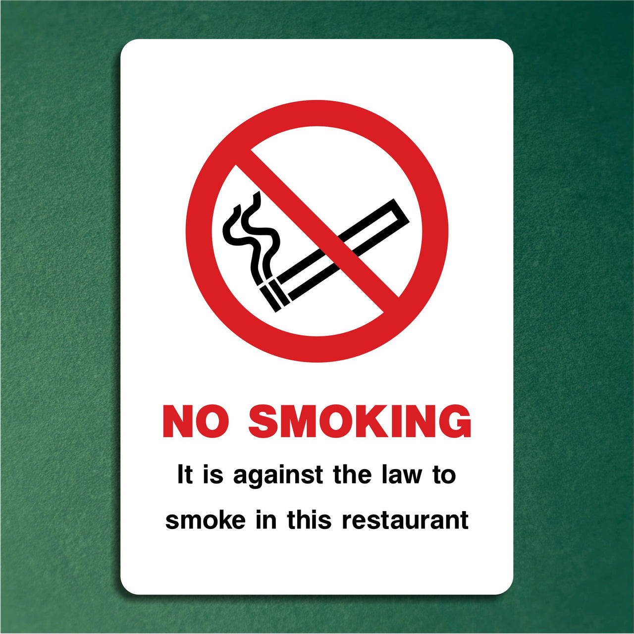 No Smoking It Is Against The Law To Smoke In This Restaurant Sign