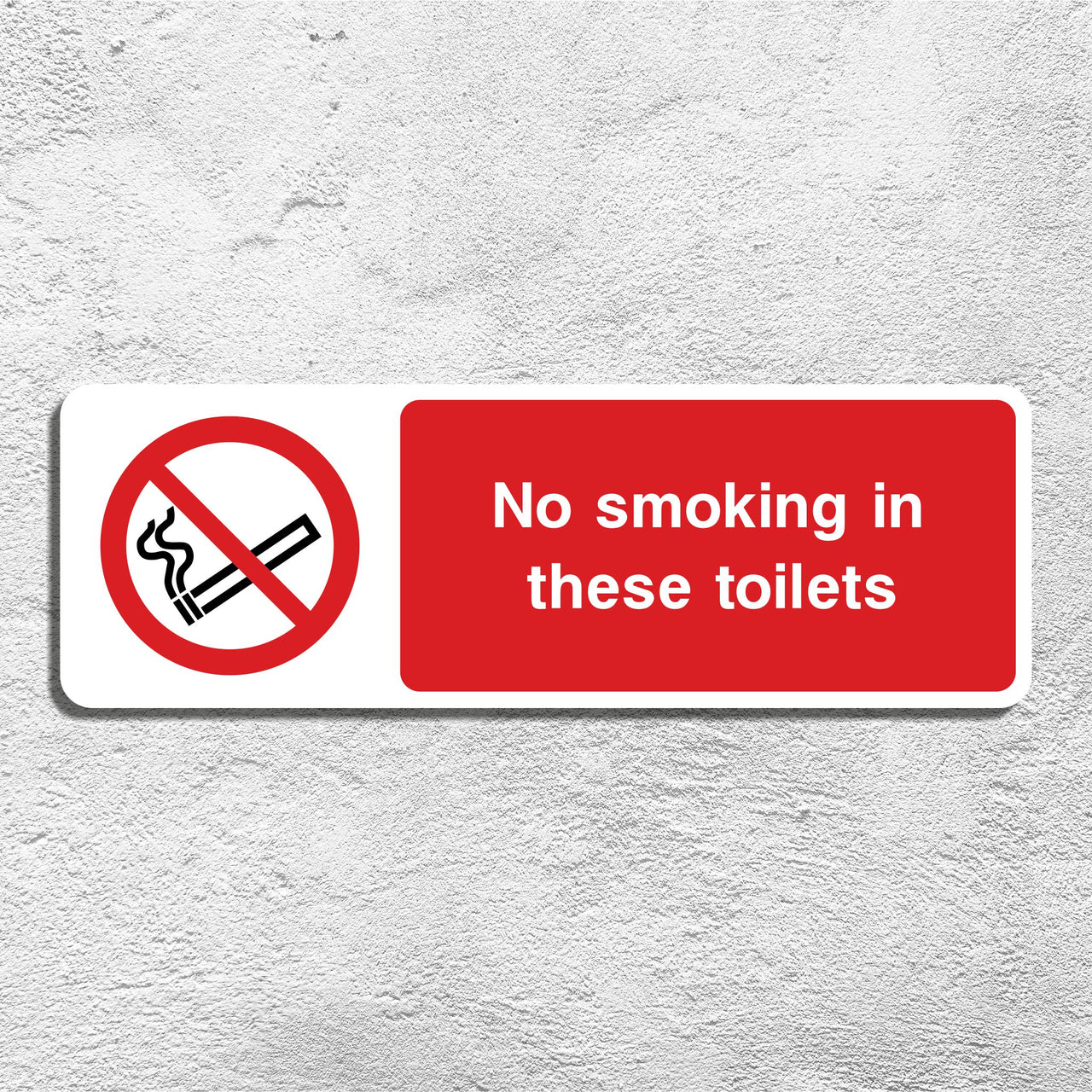 No Smoking In These Toilets Sign