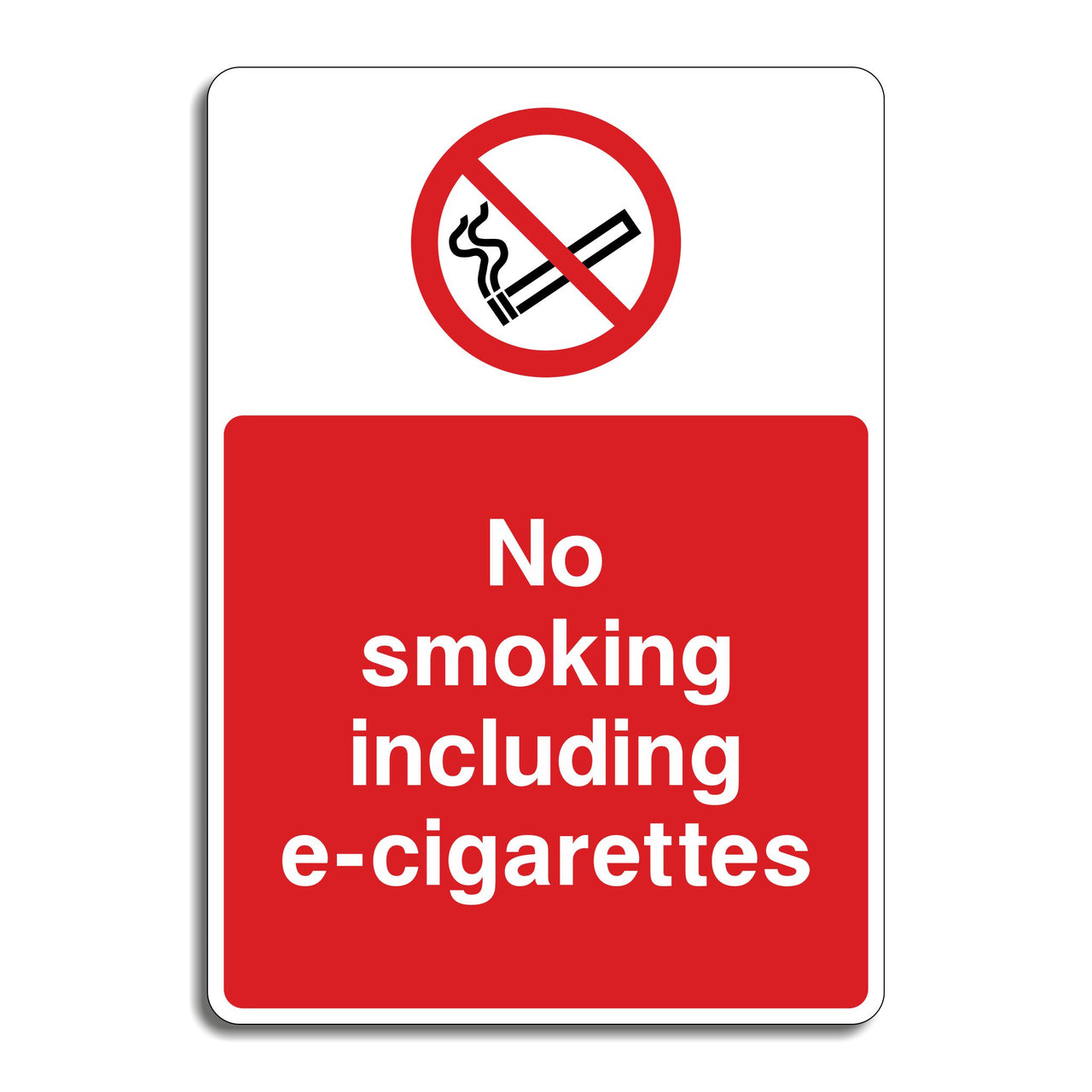 No Smoking Including E-Cigarettes Sign