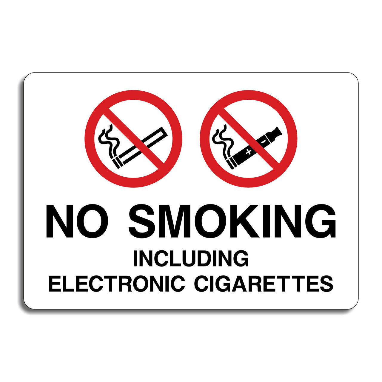 No Smoking Including Electronic Cigarettes Sign