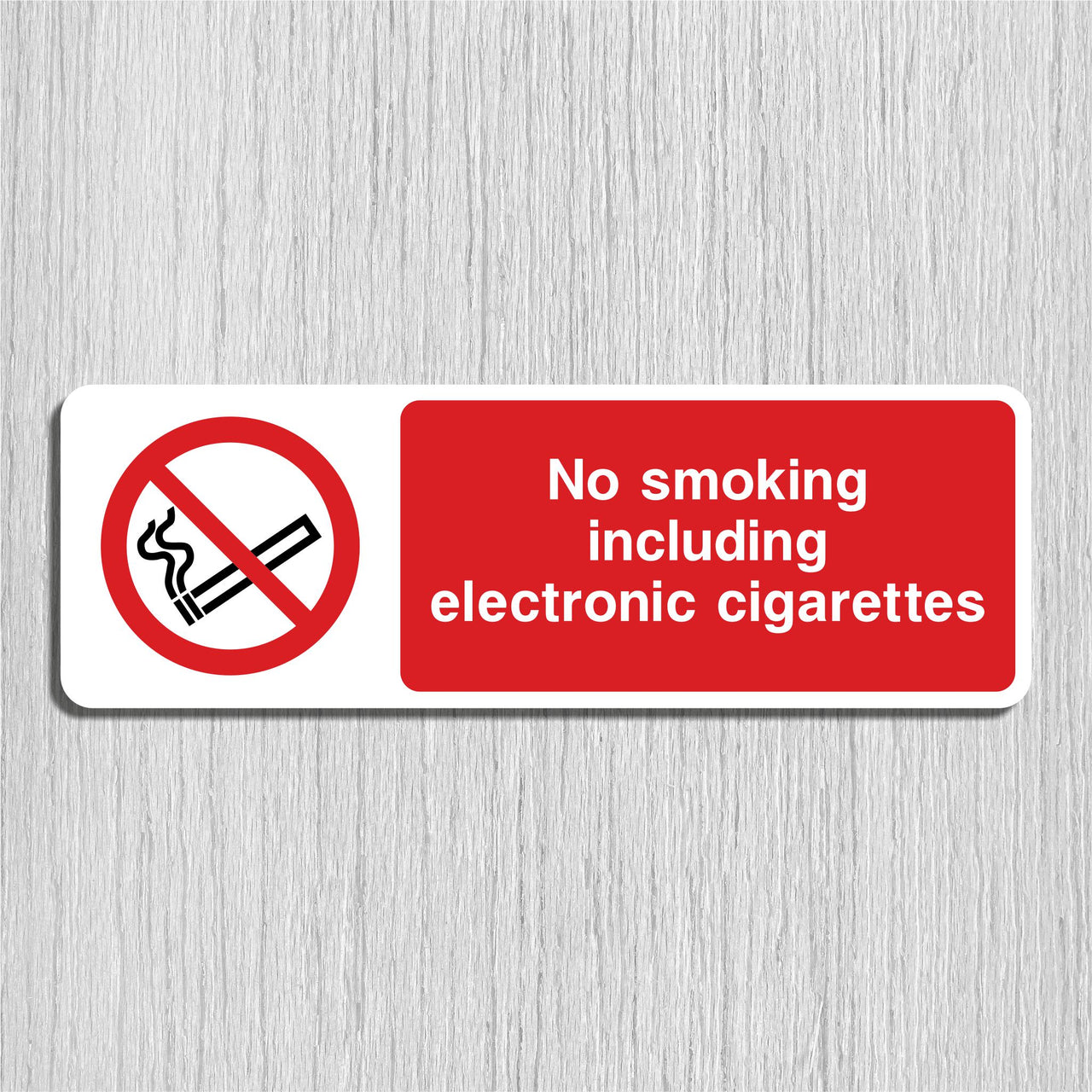 No Smoking Including Electronic Cigarettes Sign