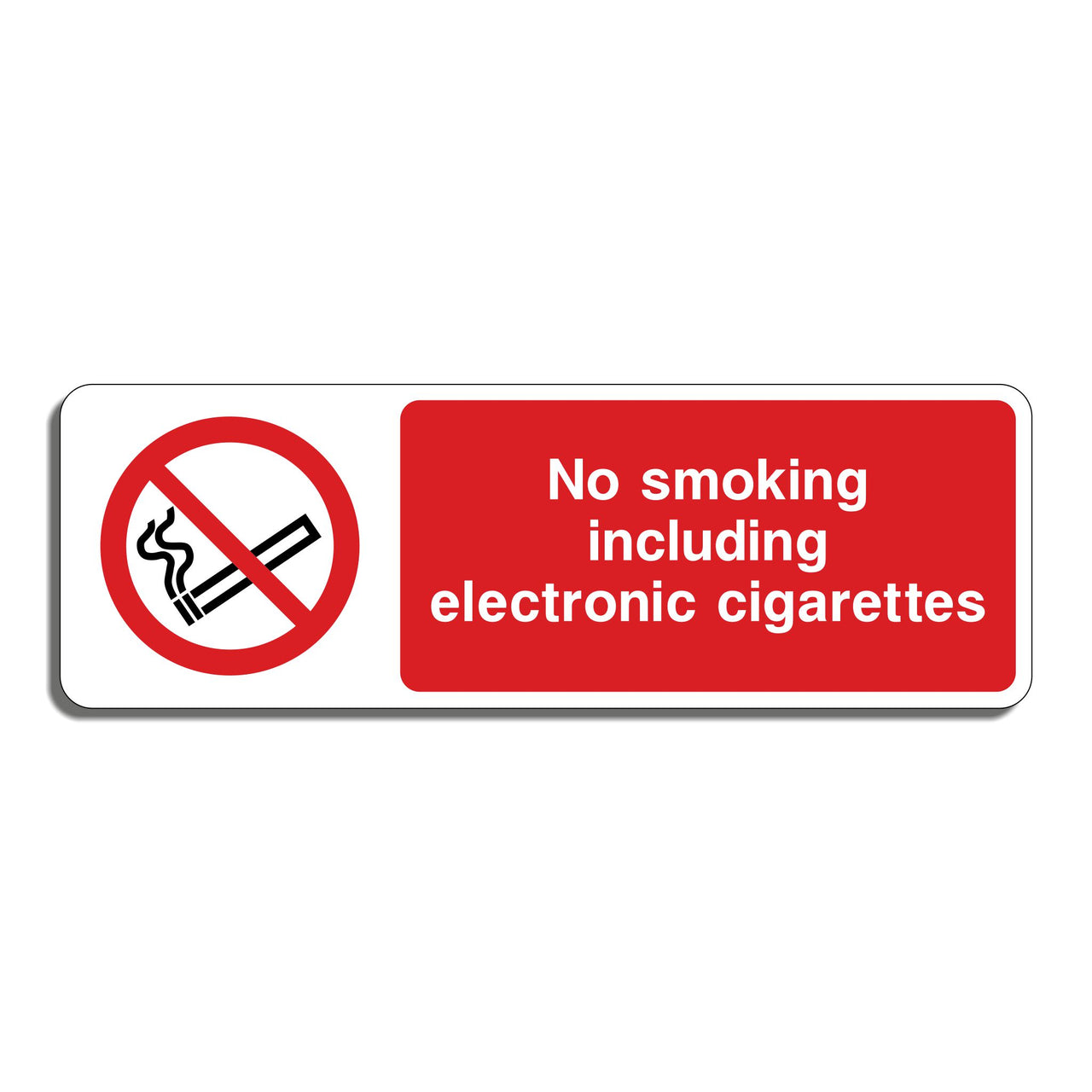No Smoking Including Electronic Cigarettes Sign
