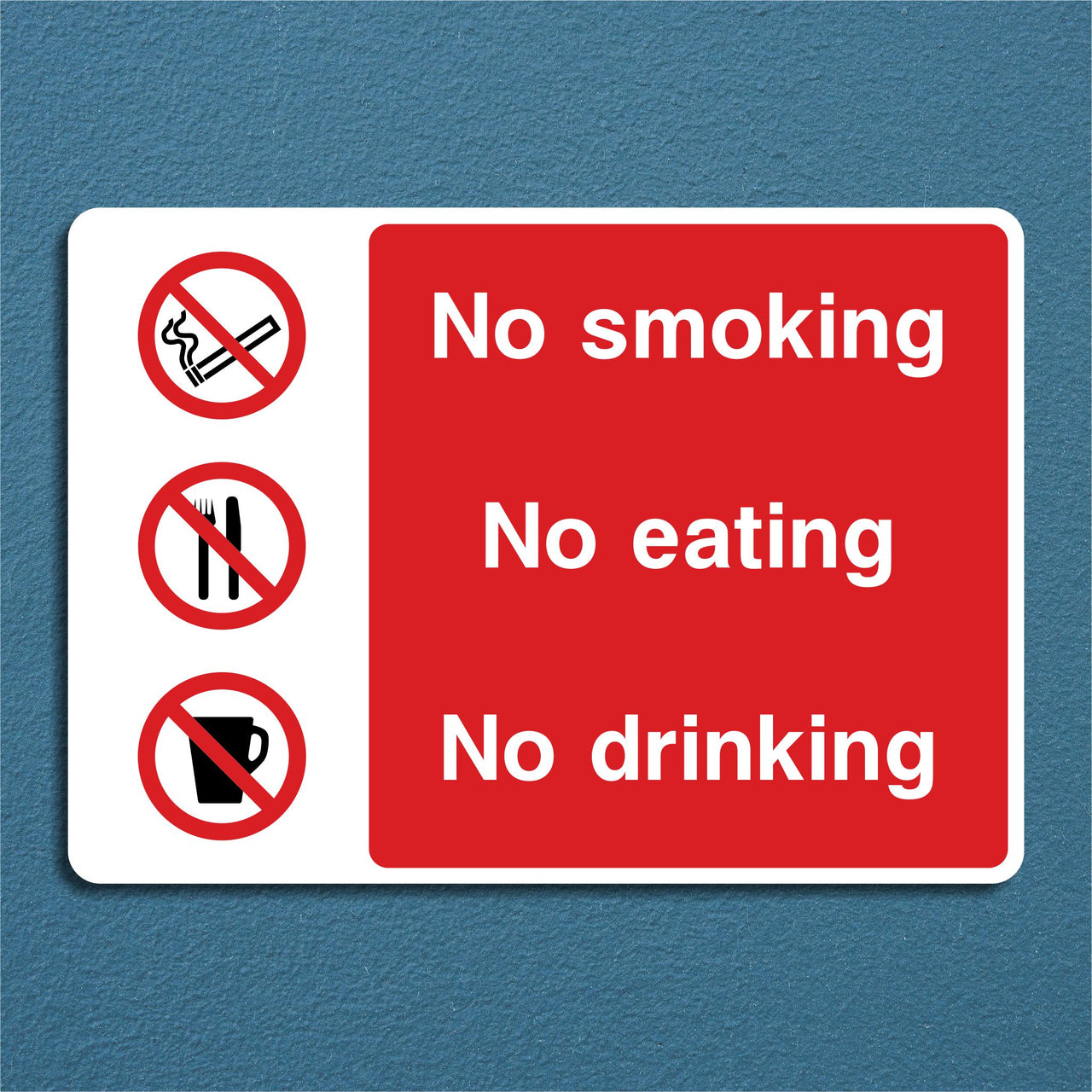 No Smoking No Eating No Drinking Sign
